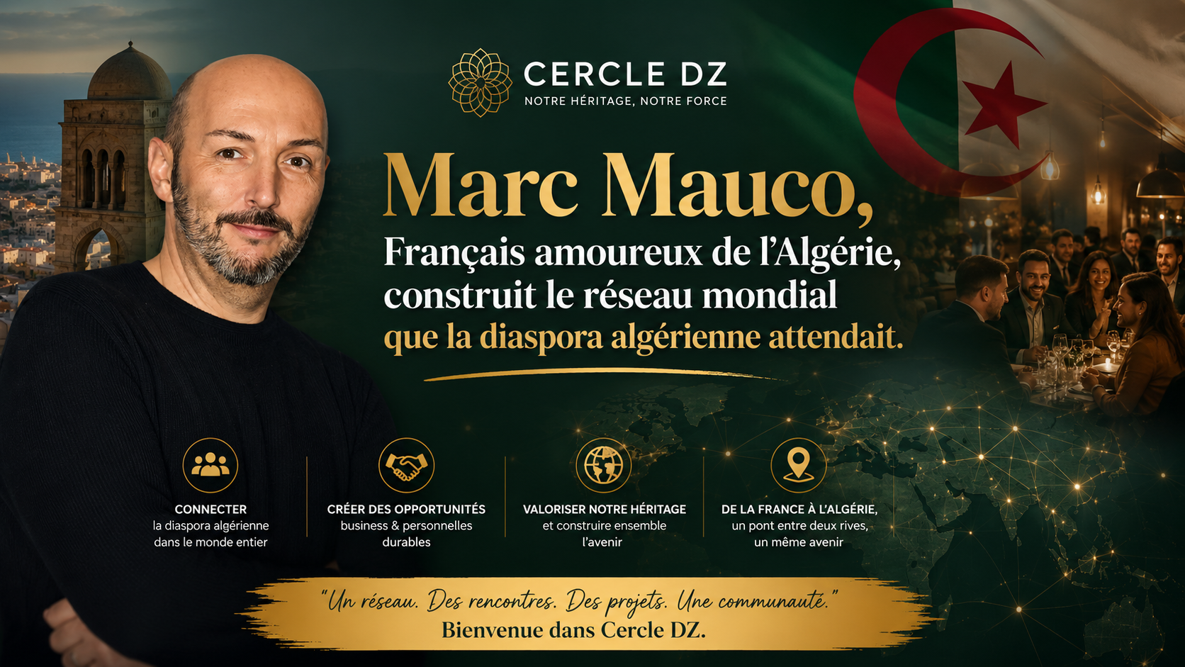 Marc Mauco, Français amoureux de l'Algérie, construit le réseau mondial que la diaspora algérienne attendait